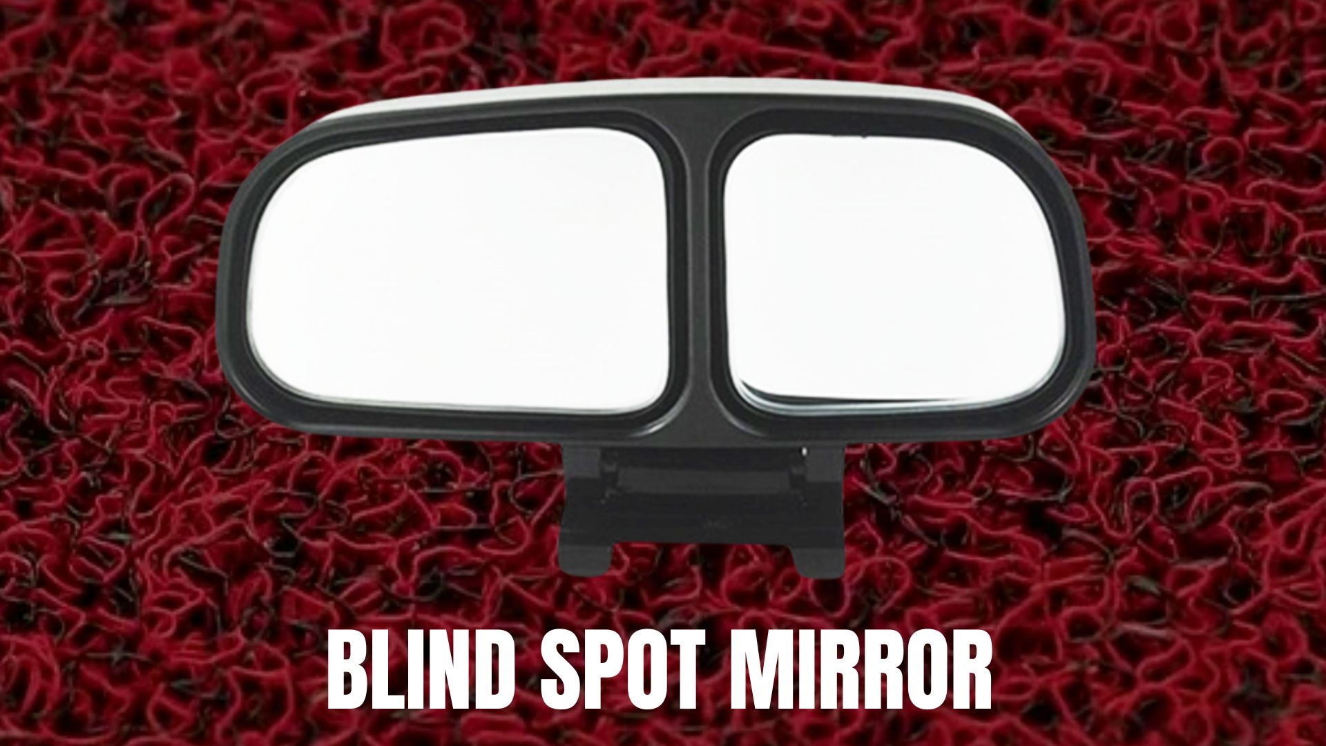 Blind Spot Mirror